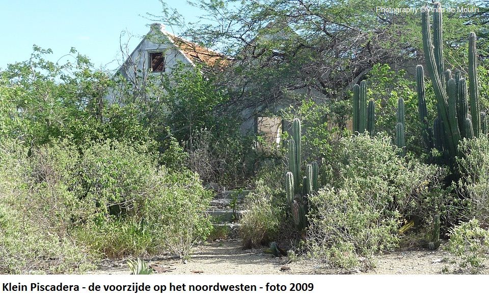 05. Klein Piscadera voorzijde op noordwesten 2009